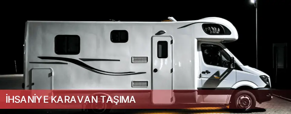 İhsaniye İlçemi Karavan Taşıma
